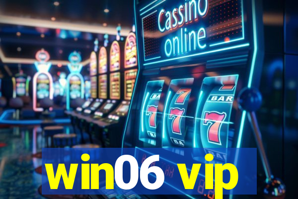 win06 vip